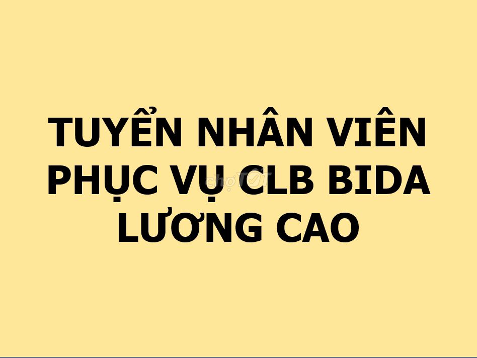 Cần tuyển nam nhân viên phục vụ CLB Bida