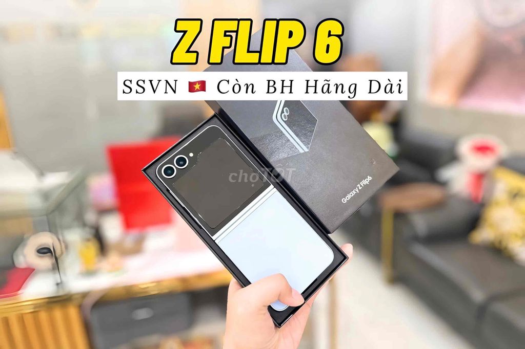 Z FLIP 6 - 256GB - Mới Nguyên Hộp - Xuất Sắc