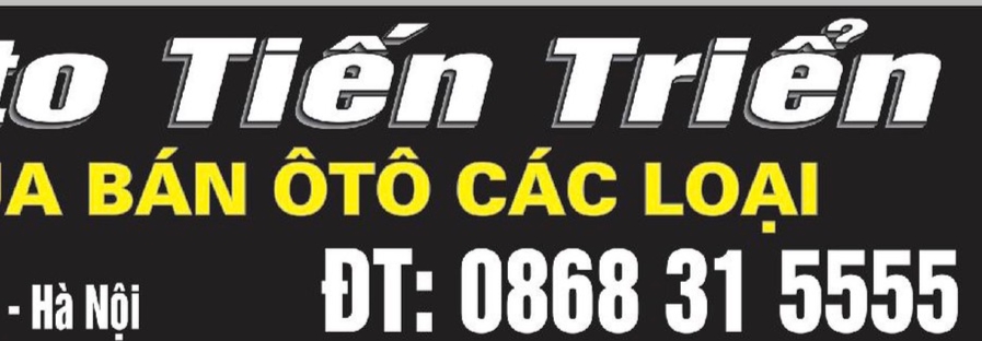 TIẾN TRIỂN AUTO TIẾN TRIỂN AUTO