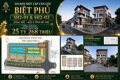 BÁN CẶP SHOPHOUSE GÓC THE GREENERY 2 - 771M2 SÀN. GIÁ: 25,268 TỶ